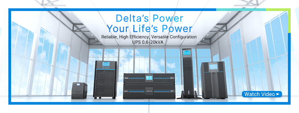 Delta – Single Phase UPS, Delta's Power Your Life's Power