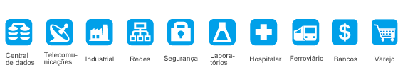 Aplicações:Central de dados, Telecomunicações, Industrial, Redes, Segurança, Bancos, Laboratórios, Hospitalar, Ferroviário, Varejo